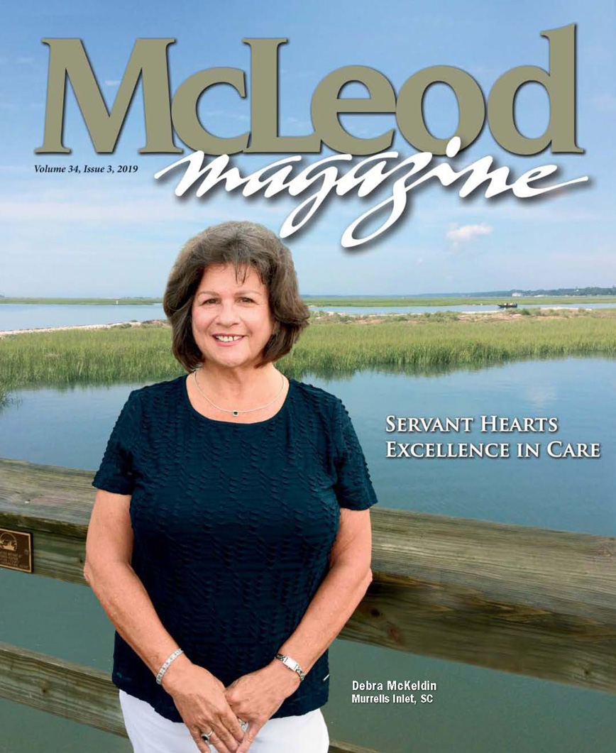 Latest Issue of McLeod Magazine Now Available McLeod Health